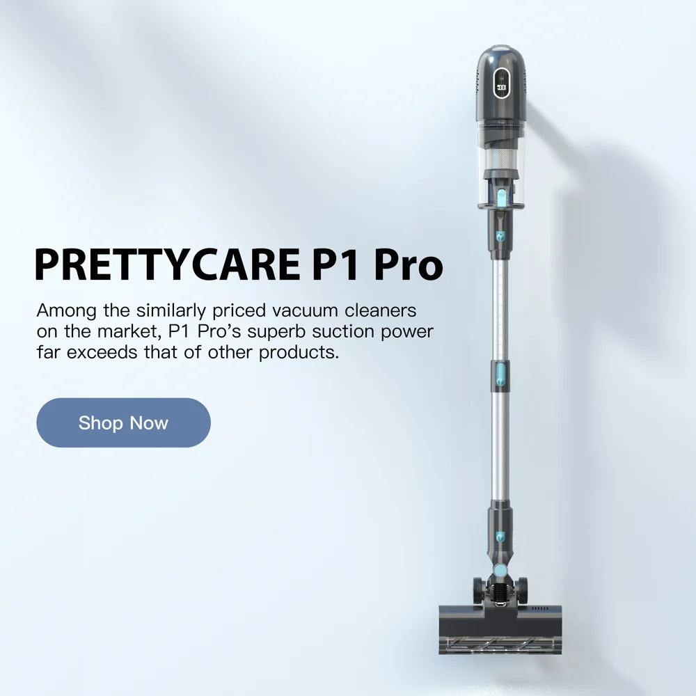PRETTYCARE P1 Pro with the super suction power which is far beyond that of similarly priced vacuum cleaners on the market